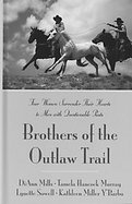 Brothers of the Outlaw Trail Four Women Surrender Their Hearts to Men With Questionable Pasts cover