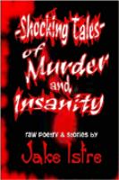 Shocking Tales of Murder and Insanity cover