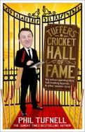 Tuffers' Cricket Hall of Fame : My Willow-Wielding Idols, Ball-Twirling Legends ... and Other Random Icons cover