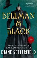 Bellman and Black : A Novel cover