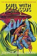 Duel with Colossus : The Golden Amazon Saga, Book Seventeen cover