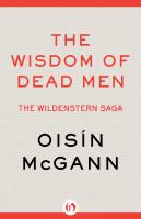 The Wisdom of Dead Men cover