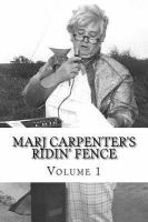 Marj Carpenter's Ridin Fence : Volume 1 cover