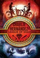 Charlie Hernndez and the League of Shadows cover