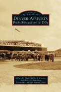 Denver Airports : From Stapleton to Dia cover