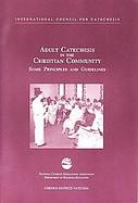 Adult Catechesis in the Christian Community Some Principles and Guidelines cover