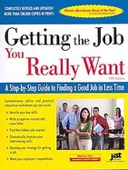 Getting the Job You Really Want A Step-by-step Guide to Finding a Good Job in Less Time cover