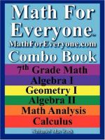 Math For Everyone Combo Book 7th Grade Math, Algebra I, Geometry I, Algebra II, Math Analysis, Calculus cover