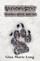 Unknown Scent : Werewolf Series Book Two cover
