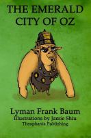 The Emerald City of Oz : Volume 6 of L. F. Baum's Original Oz Series cover