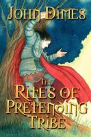 The Rites of Pretending Tribe cover