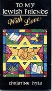 To My Jewish Friends with Love--10 Copy Prepack cover
