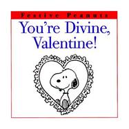 You're Divine, Valentine! cover