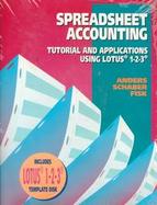 Spreadsheet Accounting Tutorial and Applications Using Lotus 1-2-3/Book and Disk cover