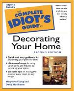 The Complete Idiot's Guide to Decorating Your Home cover