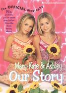 Mary-Kate & Ashley Our Story cover