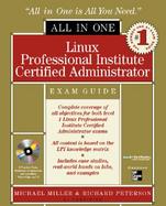 Linux Professional Institute Certified Administrator All-In-One Exam Guide with CDROM cover