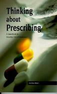 Thinking About Prescribing A Handbook for Quality Use of Medicines cover