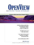 Openview Network Node Manager Designing and Implementing an Enterprise Solution cover