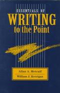 Essentials of Writing to the Point cover
