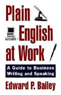 Plain English at Work A Guide to Writing and Speaking cover