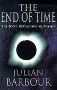 The End of Time The Next Revolution in Physics cover