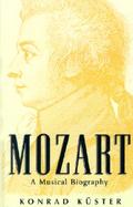 Mozart A Musical Biography cover