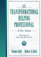 The Transformational Helping Profession A New Vision cover