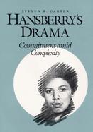 Hansberry's Drama Commitment Amid Complexity cover
