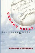 Ground Rules Baseball & Myth cover