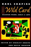 The Wild Card Selected Poems, Early and Late cover