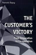 The Customer's Victory From Corporation to Co-Operation cover