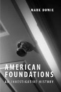 American Foundations An Investigative History cover