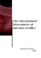 The International Dimensions of Internal Conflict cover