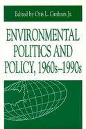 Environmental Politics and Policy 1960s to 1990s cover