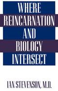 Where Reincarnation and Biology Intersect cover