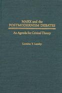 Marx and the Postmodernism Debates An Agenda for Critical Theory cover