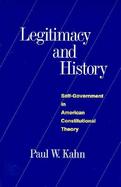 Legitimacy and History Self-Government in American Constitutional Theory cover