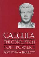 Caligula The Corruption of Power cover