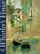 Whistler's Venice cover