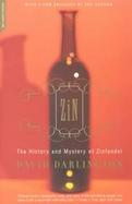 Zin The History and Mystery Zinfandel cover