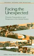 Facing the Unexpected Disaster Preparedness and Response in the United States cover