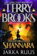 High Druid of Shannara Jarka Ruus cover