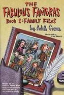 Fabulous Fantoras #1, the Family Files: Book One: Family Files cover
