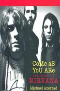 Come As You Are The Story of Nirvana cover