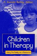 Children in Therapy Using the Family As a Resource cover