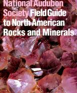 National Audubon Society Field Guide to North American Rocks and Minerals cover