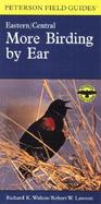 More Birding by Ear: Eastern and Central North America cover