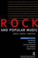 Rock and Popular Music Politics, Policies, Institutions cover