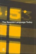 The Spanish Language Today cover